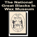 Great Blacks In Wax Museum